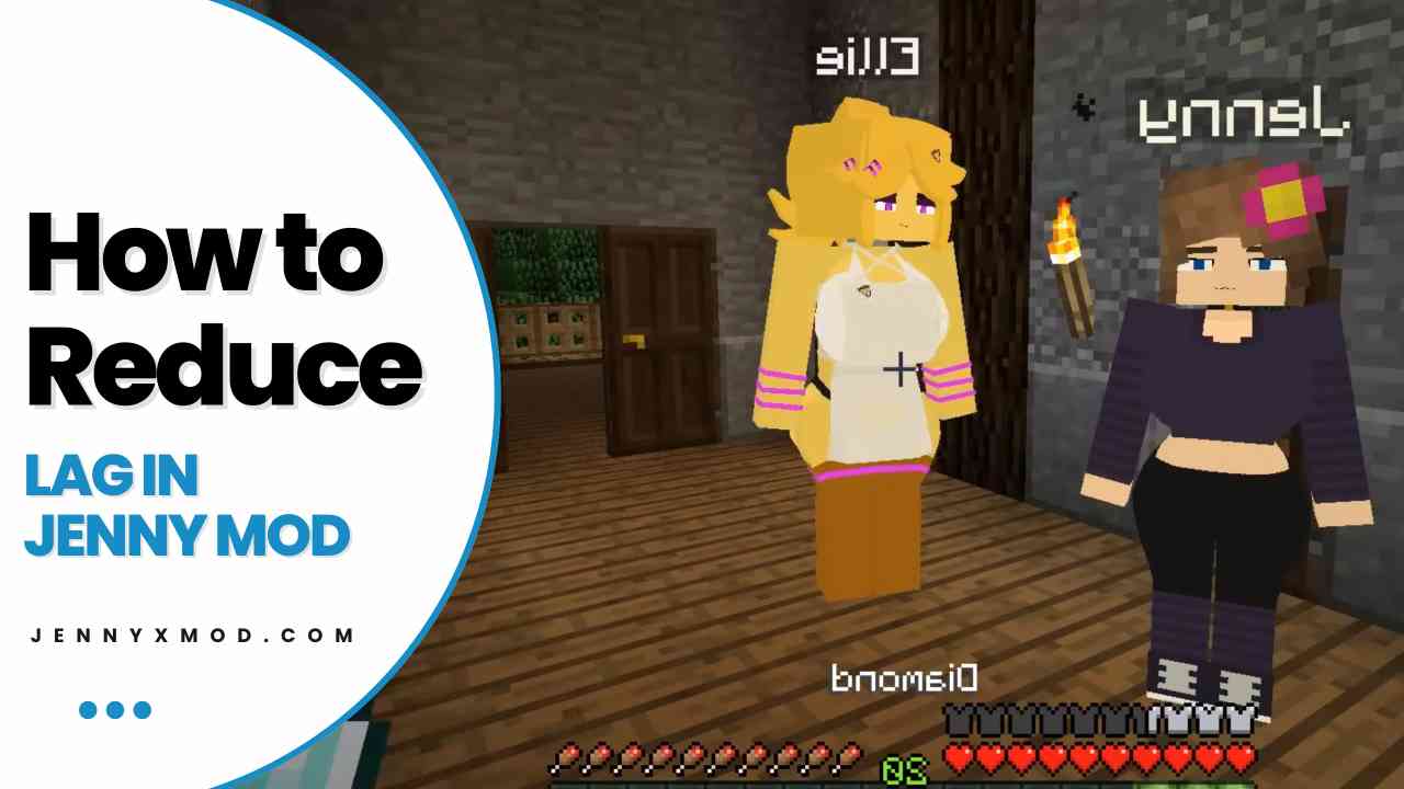 How to Reduce Lag in Jenny Mod